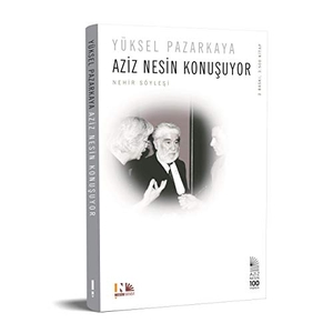 Pazarkaya, Yüksel. Aziz Nesin Konusuyor - Nehir Söylesi. Nesin Yayinevi, 2014.