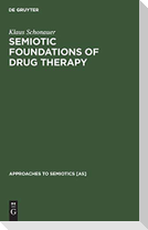 Semiotic Foundations of Drug Therapy