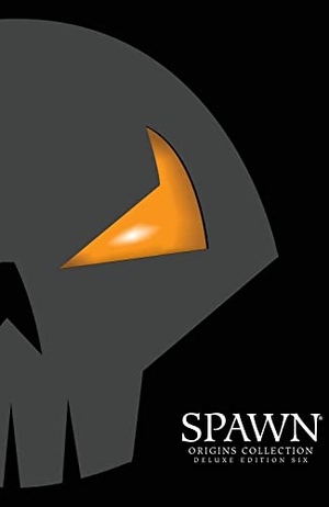Holguin, Brian / Hine, David et al. Spawn: Origins Deluxe Edition Volume 6. Image Comics, 2023.