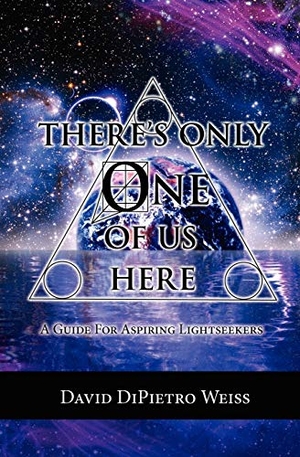 Weiss, David Dipietro. There's Only One of Us Here. River Sanctuary Publishing, 2012.