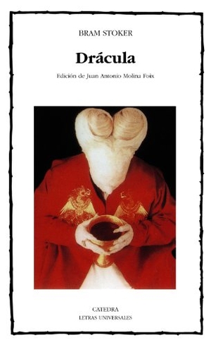 Stoker, Bram. Drácula. Ediciones Cátedra, 1993.