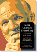 Jesus Changes Everything