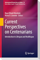 Current Perspectives on Centenarians