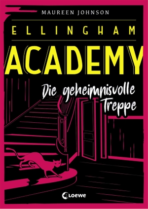 Johnson, Maureen. Ellingham Academy (Band 2) - Die geheimnisvolle Treppe - Krimiroman, Detektivroman. Loewe Verlag GmbH, 2020.