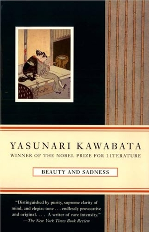 Kawabata, Yasunari. Beauty and Sadness. Knopf Doubleday Publishing Group, 1996.