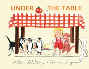 Ahlberg, Allan. Under the Table. Candlewick Press (MA), 2024.