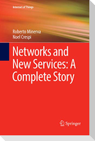 Networks and New Services: A Complete Story