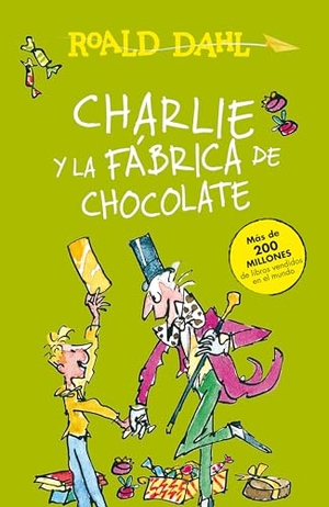 Dahl, Roald. Charlie Y La Fábrica de Chocolate / Charlie and the Chocolate Factory. Prh Grupo Editorial, 2018.