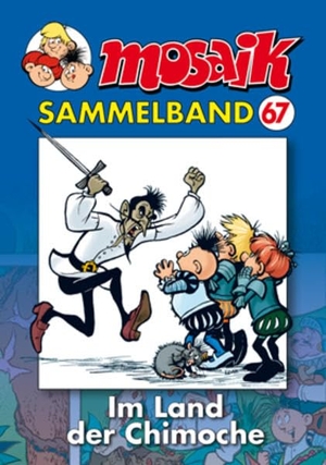 MOSAIK Sammelband 67. Im Lande der Chimoche. Mosaik Steinchen, 2013.