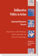 Deliberative Politics in Action