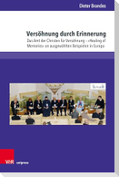 Versöhnung durch Erinnerung