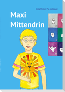 Maxi Mittendrin
