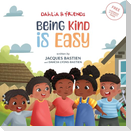 Being Kind Is Easy