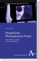 Perspektiven Philosophischer Praxis