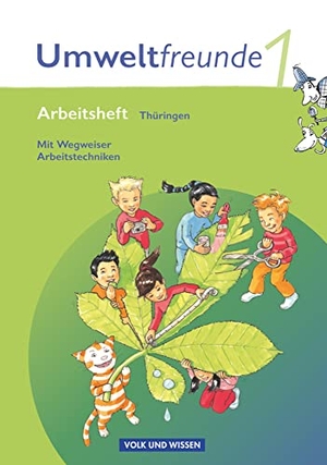 Jäger, Kathrin / Koch, Inge et al. Umweltfreunde 1. Schuljahr. Neubearbeitung 2009. Arbeitsheft. Thüringen. Volk u. Wissen Vlg GmbH, 2010.