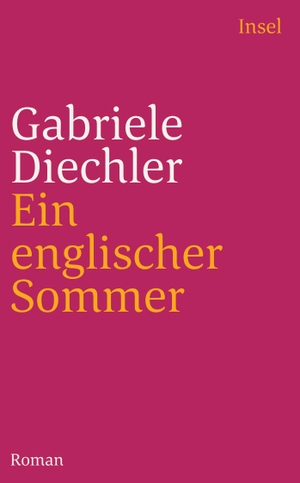Diechler, Gabriele. Ein englischer Sommer. Insel Verlag GmbH, 2015.