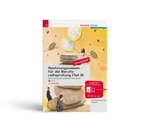 Gassner-Rauscher, Barbara / Elke Rammer. Rechnungswesen für die Berufsreifeprüfung (Teil 3) - Personalverrechnung & Steuerlehre aktuell Lösungsheft. Trauner Verlag, 2026.