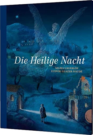 Lagerlöf, Selma. Die Heilige Nacht - Der große Weihnachtsklassiker in edler Ausstattung. Gabriel Verlag, 2020.