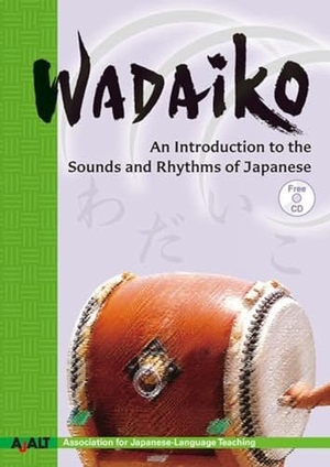 Ajalt. Wadaiko - An Introduction to the Sounds and Rhythms of Japanese. Kodansha, 2015.