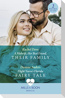 A Midwife, Her Best Friend, Their Family / Flight Nurse's Florida Fairy Tale