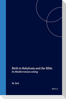 Birth in Babylonia and the Bible