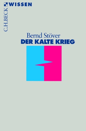 Stöver, Bernd. Der Kalte Krieg. C.H. Beck, 2017.