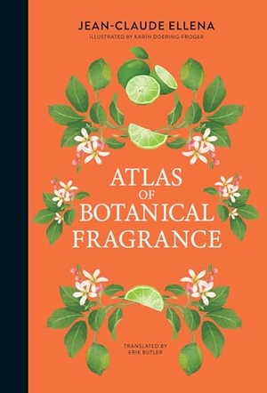 Ellena, Jean-Claude. Atlas of Botanical Fragrance. The MIT Press, 2026.