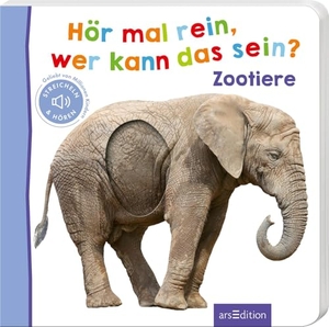 Hör mal rein, wer kann das sein? - Zootiere. Ars Edition GmbH, 2016.