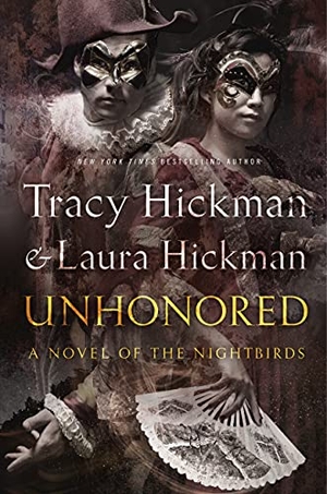 Hickman, Tracy. Unhonored. St. Martins Press-3PL, 2016.