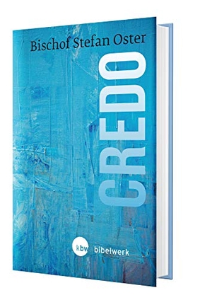 Oster, Stefan. Credo - Eine Gebrauchsanweisung fürs Leben. Katholisches Bibelwerk, 2019.