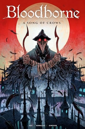 Kot, Ales. Bloodborne: A Song of Crows. Titan Books Ltd, 2019.
