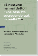'E nessuno ha mai detto: "Che cosa sta succedendo qui, in realtà?"'