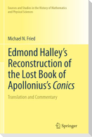 Edmond Halley¿s Reconstruction of the Lost Book of Apollonius¿s Conics