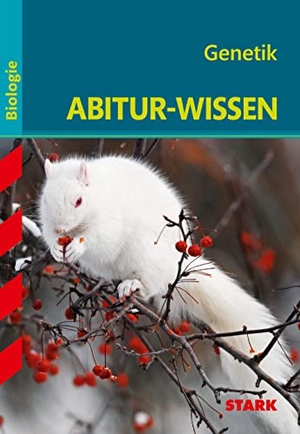 Kollmann, Albert. Abitur-Wissen - Biologie - Genetik. Stark Verlag GmbH, 2015.