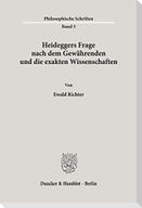 Heideggers Frage nach dem Gewährenden und die exakten Wissenschaften.