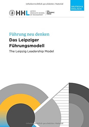 Kirchgeorg, Manfred / Meynhardt, Timo et al. Das Leipziger Führungsmodell - The Leipzig Leadership Model. HHL Leipzig Graduate School of Management, HHL Academic Press, 2017.