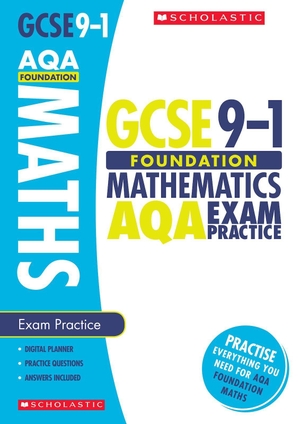 Norman, Naomi. Maths Foundation Exam Practice Book for AQA. Scholastic, 2017.