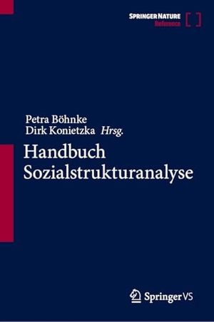 Böhnke, Petra / Dirk Konietzka (Hrsg.). Handbuch Sozialstrukturanalyse. Springer-Verlag GmbH, 2026.