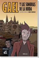 Gael y las sombras de la huida