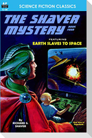 Shaver Mystery, The, Book Four