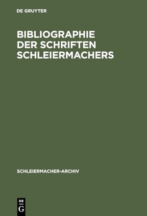 Meding, Wichmann Von (Hrsg.). Bibliographie der Schriften Schleiermachers - Nebst einer Zusammenstellung und Datierung seiner gedruckten Predigten. De Gruyter, 1992.