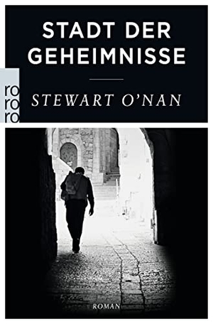 O'Nan, Stewart. Stadt der Geheimnisse. Rowohlt Taschenbuch, 2020.