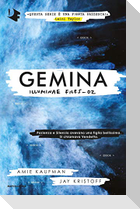 Gemina. Illuminae file. Vol. 2