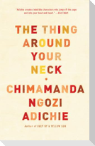 The Thing Around Your Neck