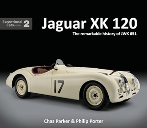 Parker, Chas / Philip Porter. Jaguar XK120 - The Remarkable History of JWK 651. Porter Press International, 2017.