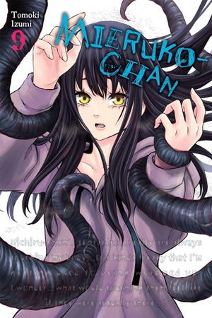 Harvey, Leighann / Tomoki Izumi. Mieruko-chan, Vol. 9. Little, Brown & Company, 2024.