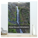 Abenteuer Madeira (hochwertiger Premium Wandkalender 2025 DIN A2 hoch), Kunstdruck in Hochglanz