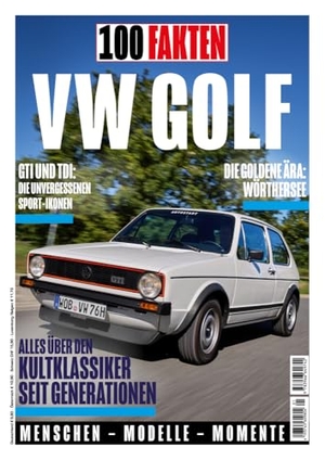 Kittler, Eberhard. 100 Fakten: VW Golf - Alles über den Kult-Klassiker von Volkswagen. Heel Verlag GmbH, 2024.