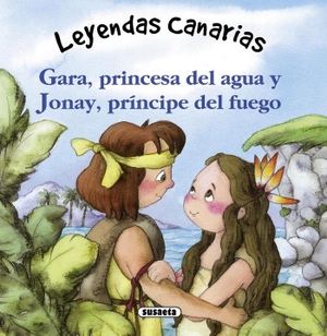 Falcón Maldonado, Cristina / Marifé González. Garay y Jonay. Susaeta Ediciones, 2013.