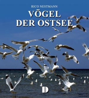 Nestmann, Rico. Vögel der Ostsee. Demmler Verlag GmbH, 2012.
